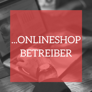 Informationen für Onlineshop Betreiber